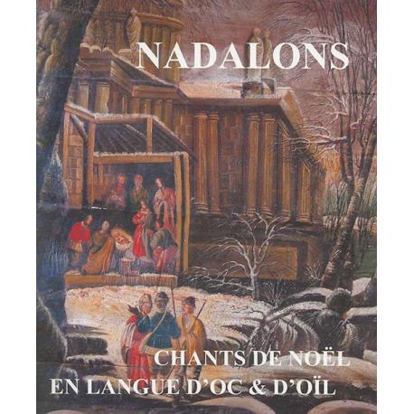 Nadalons Chants de Noël en langue d'oc & d'oïl