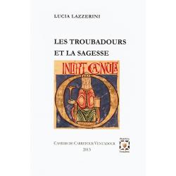 Les troubadours et la Sagesse Lucia Lazzerini Cahier 2013