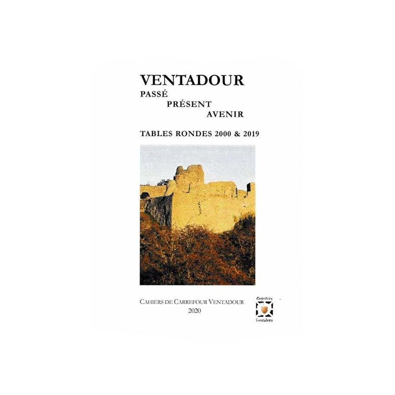 Couverture de Ventadour passé, présent, avenir - Tables rondes 2000 & 2019