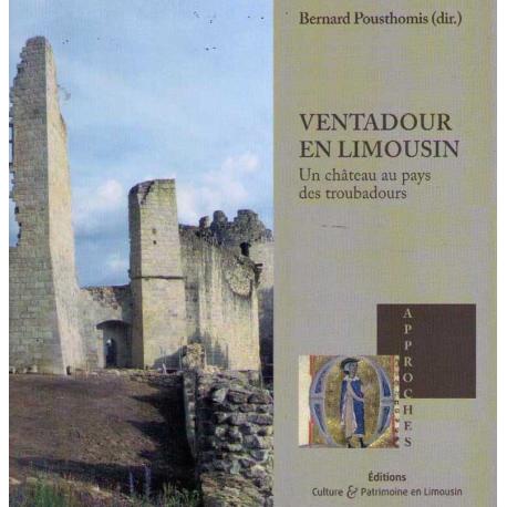 Ventadour en Limousin, un château au pays des troubadours